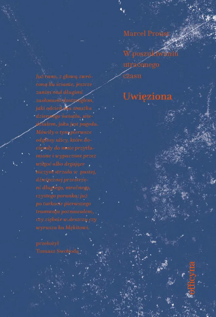 Uwięziona - marcel Proust - Tomasz Swoboda - Officyna - okładka książki