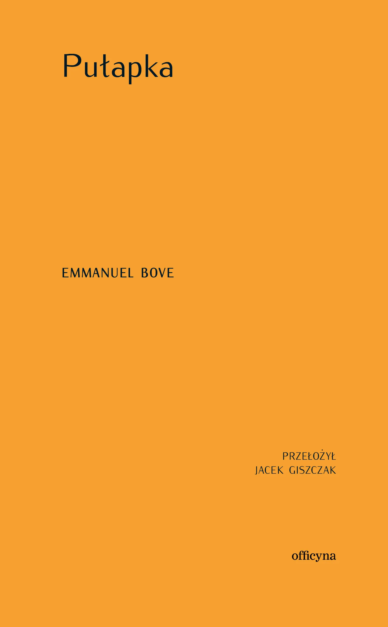 Pułapka - Emmanuel Bove - Officyna