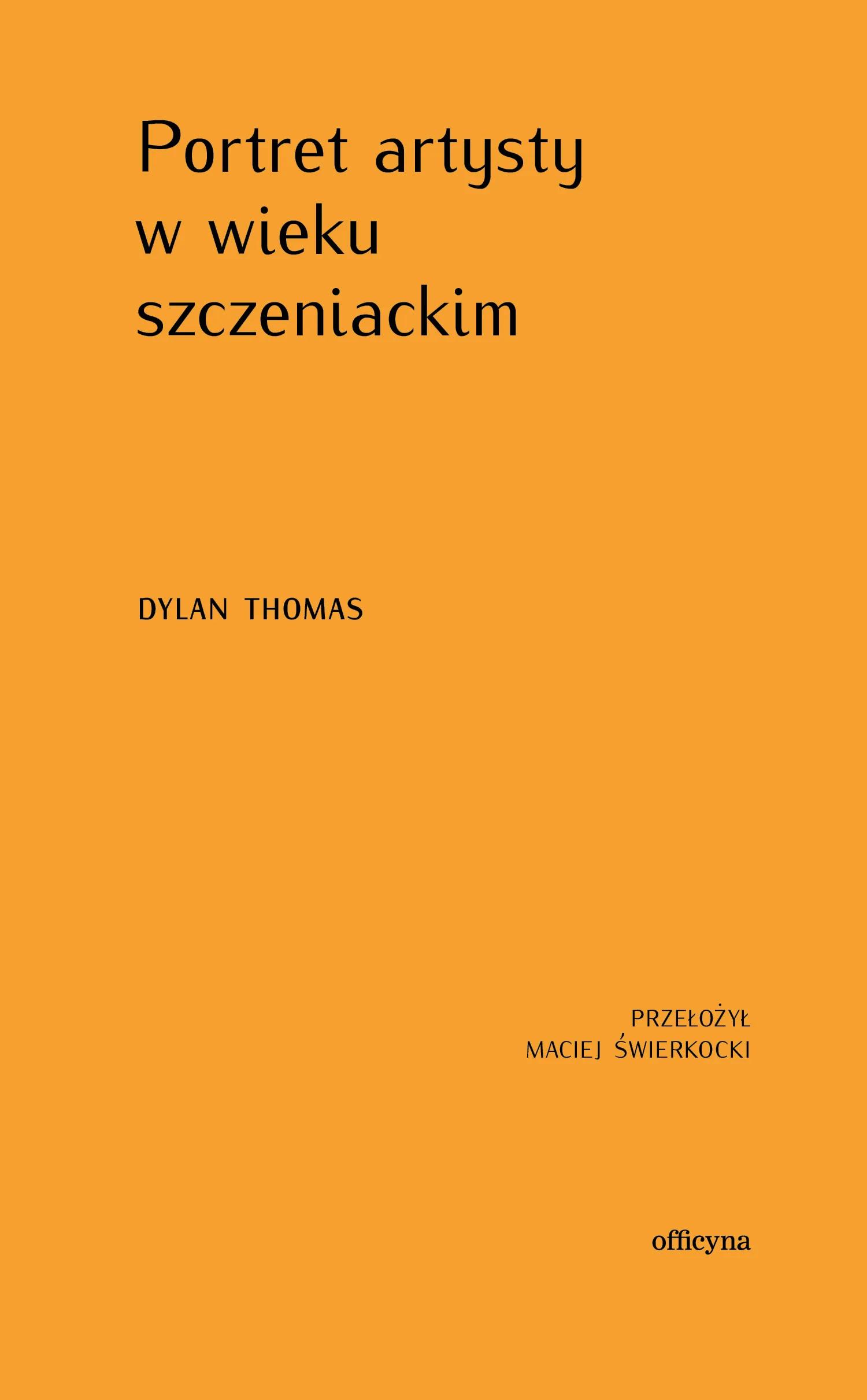 Portret artysty w wieku szczeniackim - okładka książki Dylan Thomas